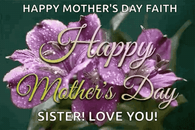 Mother's Day Card Purple Flowers Happy Faith Sister Love GIF