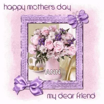 Mother's Day Card With Flowers And Ann GIF