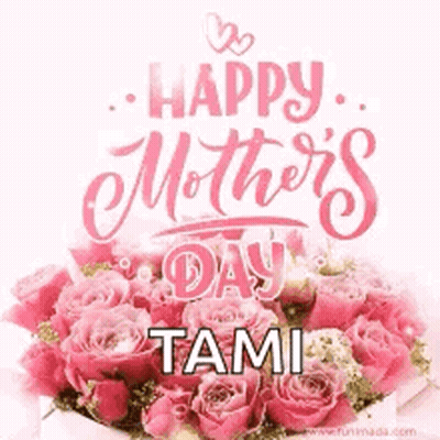 Mother's Day Card With Pink Roses And Tami GIF