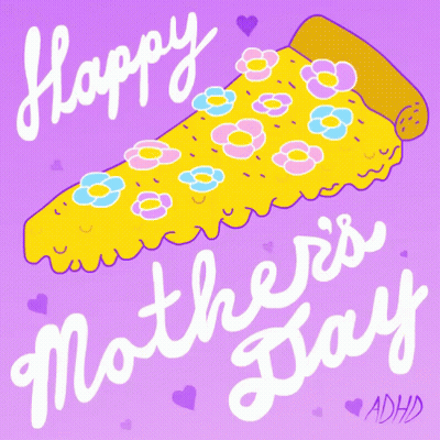 Mother's Day Card With Pizza And Flowers GIF