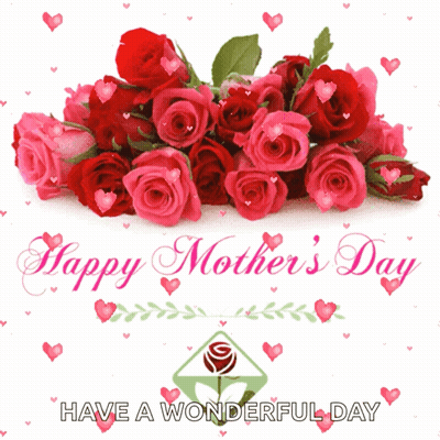 Mother's Day Card With Roses And Hearts Saying Have A Wonderful Day GIF
