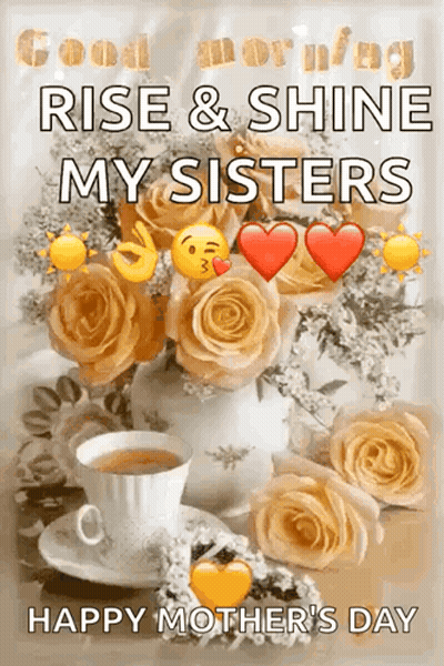 Mother's Day Greeting Card Rise and Shine