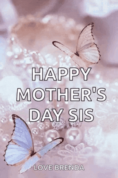 Mother's Day Sis Greeting Card With Butterflies GIF