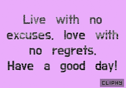Motivational Quotation Live With No Regrets Letter  GIF