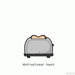  Motivational Toast Toast GIF