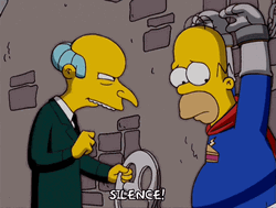 Mr Burns Silence Homer Simpson GIF