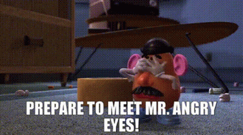 Mr. Potato Head Toy Story Sitting Prepare To Meet Mr. Angry Eyes GIF