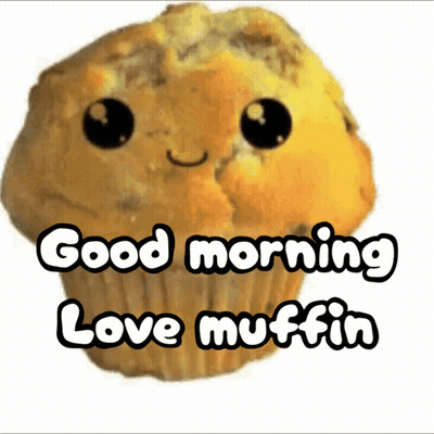 Muffin Face Good Morning Love Muffin GIF