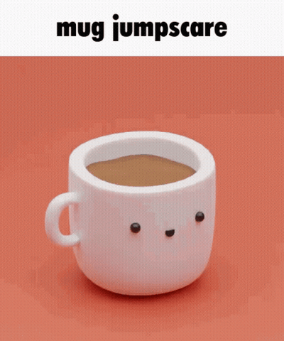 Mug Jumpscare Face GIF