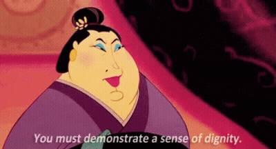 Mulan Character Says You Must Demonstrate A Sense Of Dignity GIF
