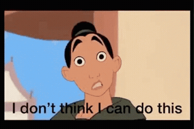 Mulan Says I Don't Think I Can Do This GIF