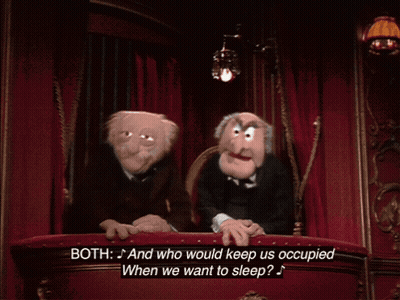 Muppets Talking About Who Keeps Us Occupied GIF
