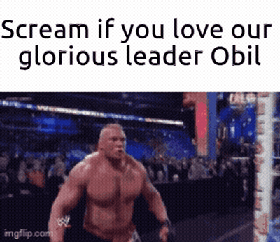 Muscular Man Scream If You Love Our Glorious Leader Obil GIF