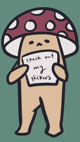 Mushroom Holding Check Out My Stickers Sign GIF