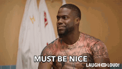 Must Be Nice Kevin Heart Laugh Out Loud GIF