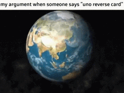 My Argument Versus Uno Reverse Card GIF