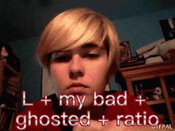 My Bad Ghosted Ratio GIF