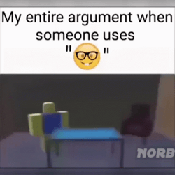 My Entire Argument Nerd Emoji Meme GIF