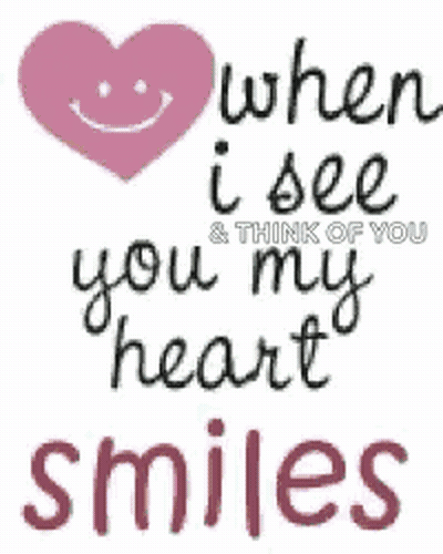 My Heart Smiles When I See You GIF