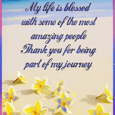 My Life Is Blessed With Amazing People GIF