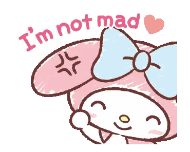 My Melody Saying Im Not Mad Sticker