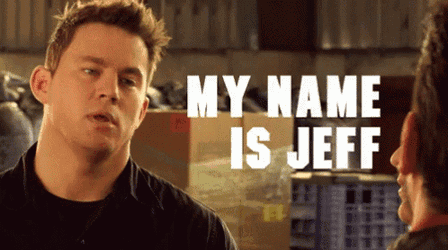 My Name Is Jeff Jeff GIF