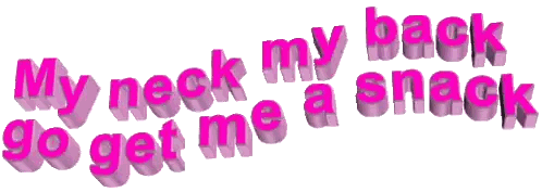 My Neck My Back Go Get Snack Pink Sticker