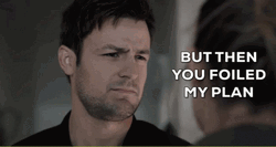 My Plan You Foiled And Ruined It GIF
