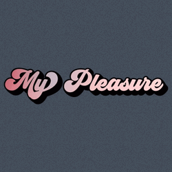 My Pleasure Text In A Gray Background GIF