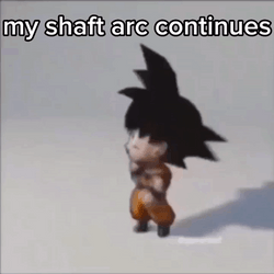 My Shaft Arc Continues GIF