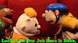 My Work Here Is Done Cute Puppets GIF