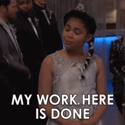 My Work Here Is Done Jaidyn Triplett GIF