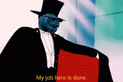 My Work Here Is Done Negus Meme GIF
