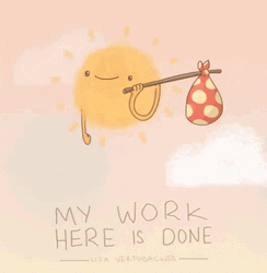 My Work Here Is Done Sunshine Animation GIF