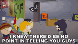 Mysterion No Point Of Telling GIF