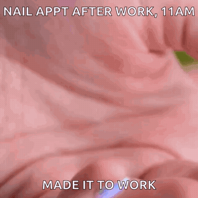 Nail Appt After Work 11 Am Made It To Work GIF