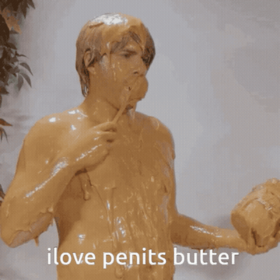 Naked Man Covered In Peanut Butter Says I Love Penits Butter GIF