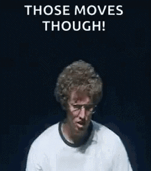 Napoleon Dynamite Dance Those Moves Though GIF
