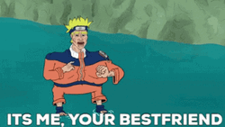 Naruto Your Bestfriend Funny GIF