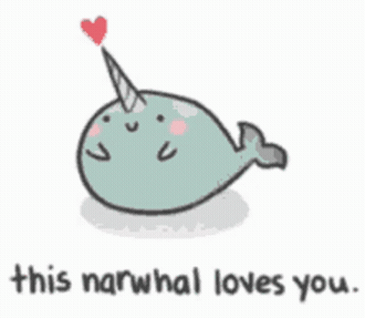 Narwhal With Heart Saying This Narwhal Loves You GIF
