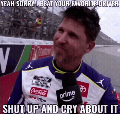 Nascar Man Shut Up And Cry About It GIF
