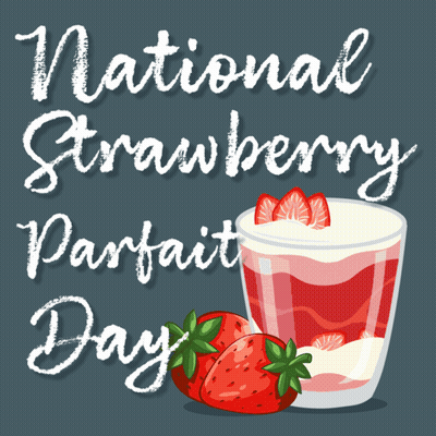 National Strawberry Parfait Day Poster With Strawberries GIF