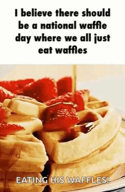 National Waffle Day Eat Waffles GIF