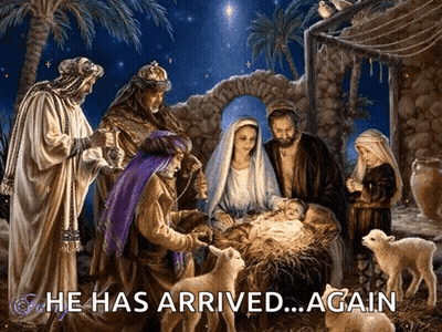 Nativity Scene He Has Arrived Again GIF
