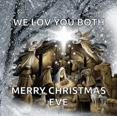 Nativity Scene We Love You Both Merry Christmas Eve GIF