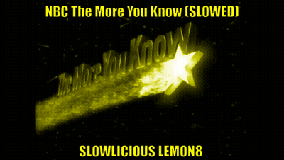 Nbc The More You Know Slowed Slowlicious Lemon8 Poster GIF