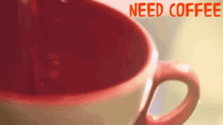 Need Coffee Refill GIF