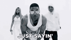 Nelly Just Saying Something GIF