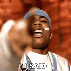 Nelly Said Something GIF