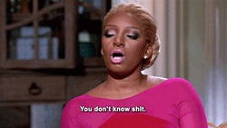 Nene Leakes Don't Know Shut Up Baby I Know It GIF